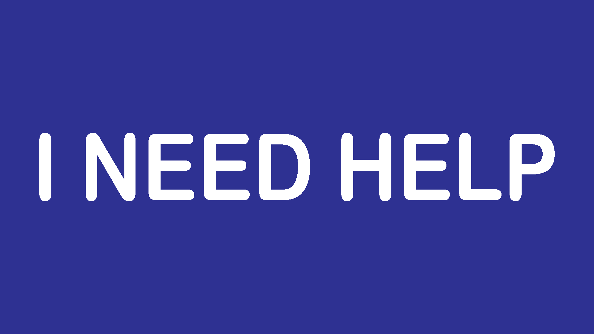 Need Help?